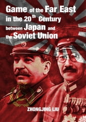 Game of the Far East in the 20th Century between Japan and the Soviet Union