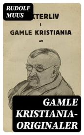 Gamle Kristiania-originaler