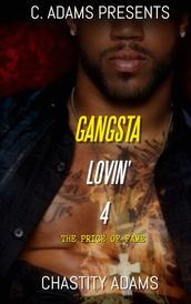 Gangsta Lovin  4 The Price of Fame