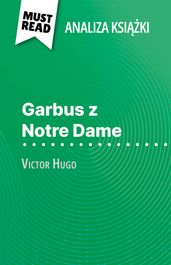 Garbus z Notre Dame ksika Wiktor Hugo (Analiza ksiki)