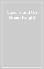 Gawain and the Green Knight