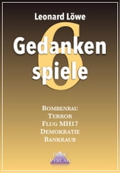 Gedankenspiele 6