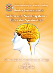 Gehirn und Nervensystem - Blüte der Spiritualität