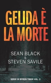 Gelida è la morte