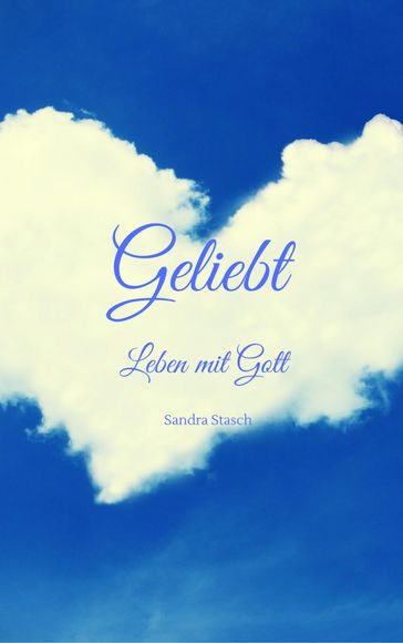 Geliebt - Sandra Stasch