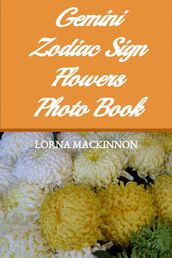 Gemini Zodiac Sign Flowers Photo Book