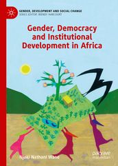 Gender, Democracy and Institutional Development in Africa