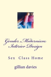 Gender Modernism Interior Design