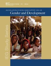 Gender and Development: An Evaluation of World Bank Support 2002-08