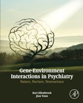 Gene-Environment Interactions in Psychiatry