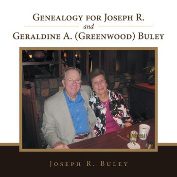Genealogy for Joseph R. and Geraldine A. (Greenwood) Buley - Joseph R. Buley
