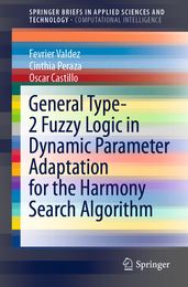 General Type-2 Fuzzy Logic in Dynamic Parameter Adaptation for the Harmony Search Algorithm