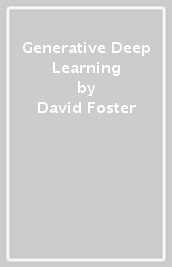 Generative Deep Learning