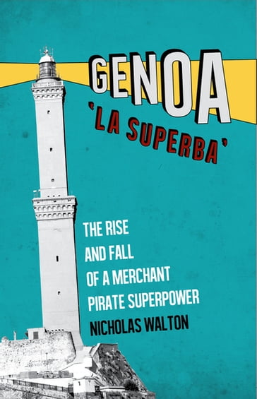 Genoa, 'La Superba' - Nicholas Walton