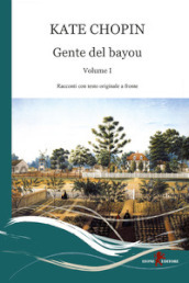 Gente del Bayou. Testo inglese a fronte. 1.