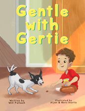 Gentle with Gertie