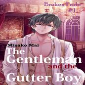 Gentleman and the Gutter Boy#1, The