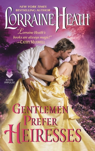 Gentlemen Prefer Heiresses - Lorraine Heath