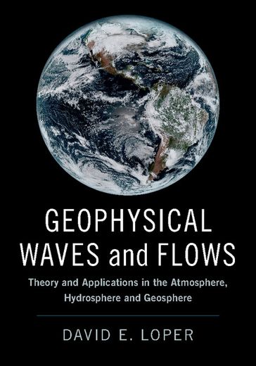 Geophysical Waves and Flows - David E. Loper