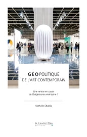 Geopolitique de l art contemporain