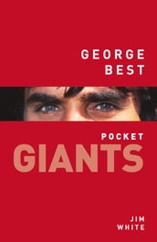 George Best: pocket GIANTS