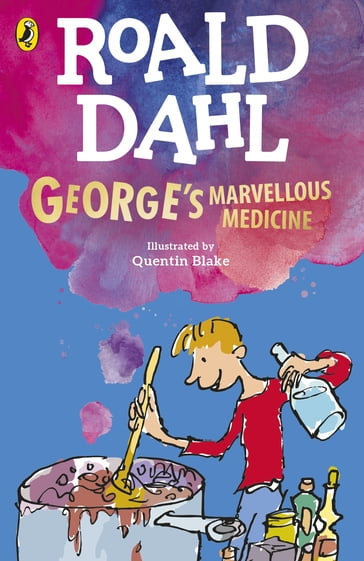 George's Marvellous Medicine - Dahl Roald