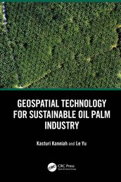 Geospatial Technology for Sustainable Oil Palm Industry