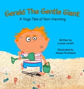 Gerald the Gentle Giant - A Yoga Tale of Non-Harming