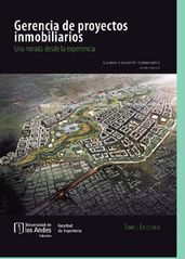 Gerencia de proyectos inmobiliarios. Una mirada desde la experiencia