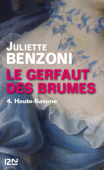 Le Gerfaut des brumes tome 4 - Haute-Savane - Juliette BENZONI