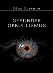 Gesunder Okkultismus (übersetzt)