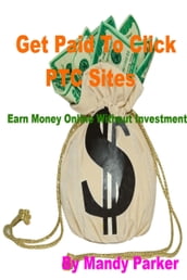 Get Paid To Click PTC Sites: Earn Money Online Without Investment