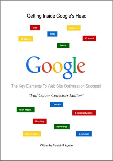 Getting Inside Google's Head Book - Alastair R Agutter