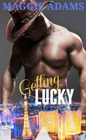 Getting Lucky, A Tempered Steel Novella