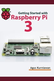 Getting Started with Raspberry Pi 3