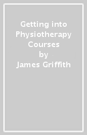 Getting into Physiotherapy Courses