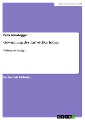 Gewinnung des Farbstoffes Indigo