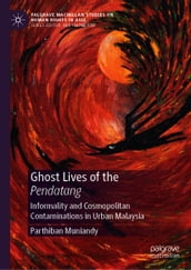 Ghost Lives of the Pendatang