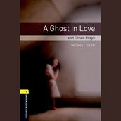 Ghost in Love and Other Plays, A