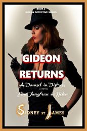 Gideon Returns - A Damsel in Distress