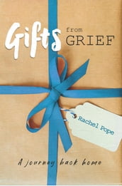 Gifts from Grief