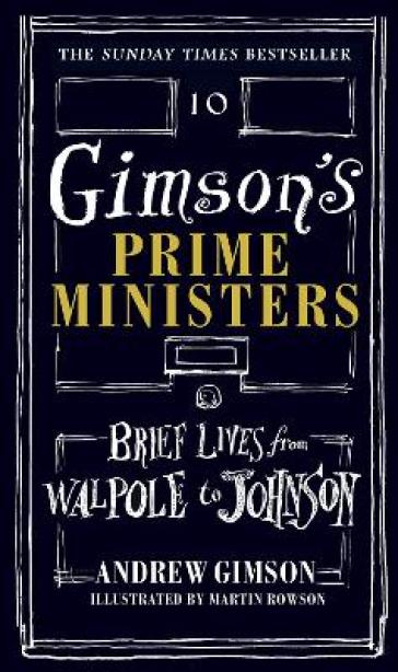 Gimson's Prime Ministers - Andrew Gimson