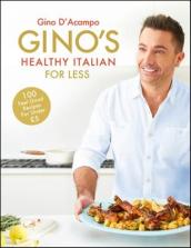 Gino s Healthy Italian for Less