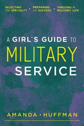 A Girl s Guide to Military Service