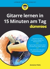 Gitarre lernen in 15 Minuten am Tag für Dummies