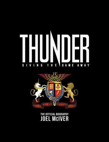 Giving The Game Away: The Thunder Story - Joel McIver