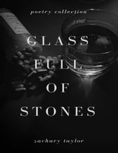 Glass Full of Stones