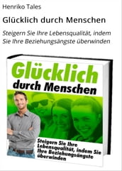 Glücklich durch Menschen