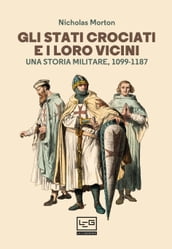 Gli Stati crociati e i loro vicini