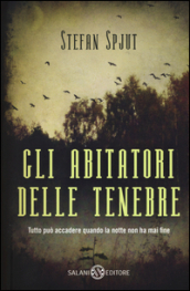 Gli abitatori delle tenebre